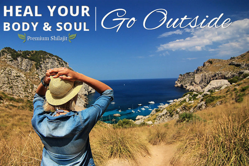 Go outdoors to heal your body and soul.