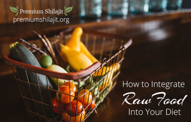 3 Ways to Integrate Raw Foods into Your Diet