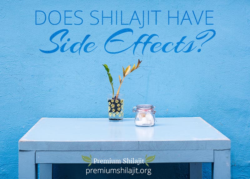 Are there side effects of shilajit?