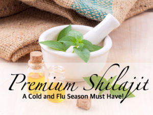 Premium Shilajit – A Cold and Flu Season Must Have!